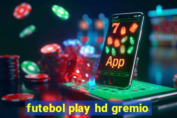 futebol play hd gremio